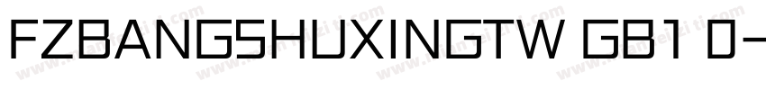 FZBANGSHUXINGTW GB1 0字体转换
